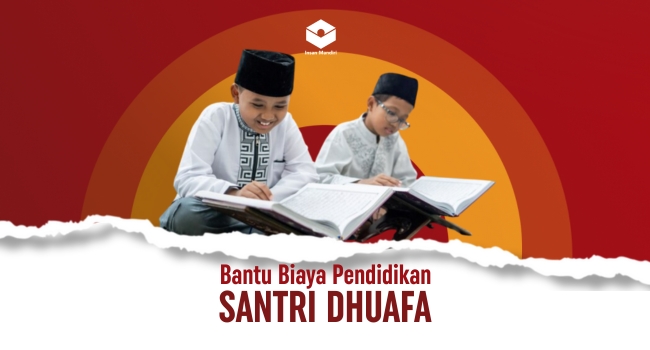 Bantu Biaya Pendidikan Santri Dhuafa